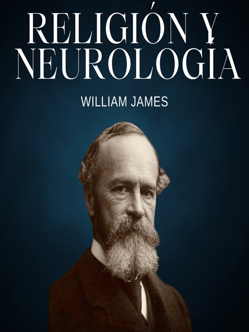 Title details for Religión y Neurología by William James - Available